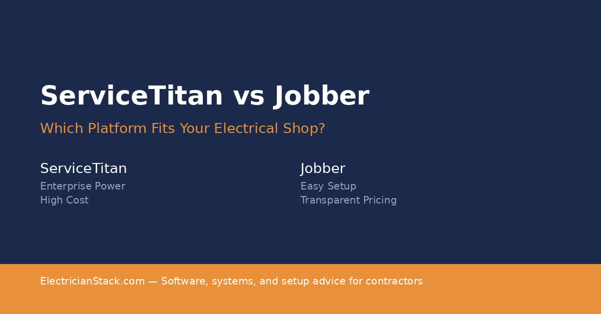 ServiceTitan vs Jobber for Electricians: The Real Comparison