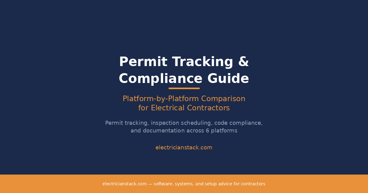 Permit Tracking and Compliance Management in Field Service Software for Electricians: What Actually Keeps You Legal